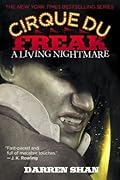 Cirque Du Freak: A Living Nightmare (Cirque Du Freak, #1)