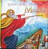 Moses (Great Bible Stories) Moses (Great Bible Stories)