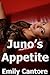 Juno's Appetite