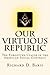 Our Virtuous Republic: The Forgotten Clause in the American Social Contract