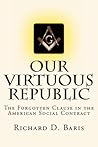Our Virtuous Republic: The Forgotten Clause in the American Social Contract