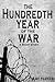 The Hundredth Year of the War