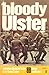 Bloody Ulster by A.J. Barker