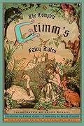 The Complete Grimm's Fairy Tales