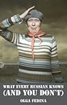 What Every Russian Knows by Olga Fedina