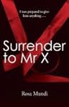 Surrender to Mr X