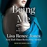 Being Me by Lisa Renee Jones