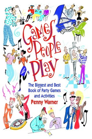 Games People Play: The Biggest and Best Book of Party Games and Activities (Paperback)