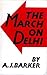 The March On Delhi