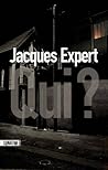 Qui ? by Jacques Expert
