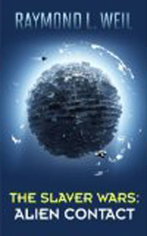 Alien Contact (The Slaver Wars, #2)