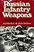 Russian Infantry Weapons of...