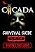 The Cicada Survival Guide  (Volume 1)