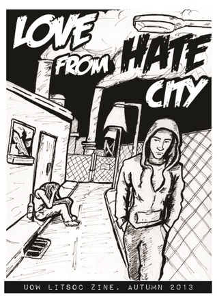 Love from Hate City (UOW Literary Society Publication #3)