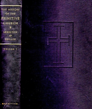 The History of the Primitive Church, Vol. I, Books I & II (Hardcover)