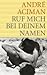 Ruf mich bei deinem Namen