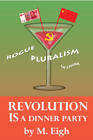 Revolution Is a Dinner Party: Rogue Pluralism in China