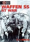 Waffen SS At War Waffen SS At War