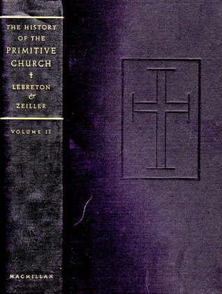 The History of the Primitive Church, Vol. II, Books III & IV (Hardcover)