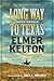 Long Way to Texas: Three Novels by Elmer Kelton
