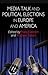 Media Talk and Political Elections in Europe and America