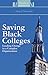 Saving Black Colleges: Leading Change in a Complex Organization (Philanthropy and Education)