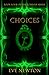 Choices by Eve Newton