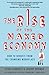 The Rise of the Naked Economy by Ryan Coonerty