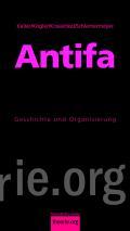Antifa. Geschichte und Organisierung. (Paperback)