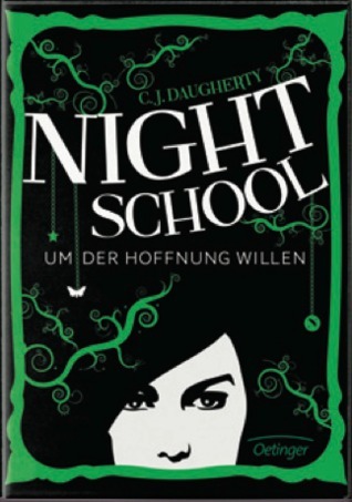 Um der Hoffnung Willen (Night School, #4)