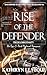 Rise of the Defender (de Lo...