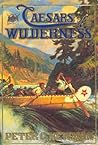 Caesars of the Wilderness (Company of Adventures, #2)