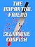 The Impartial Friend (Neal ...