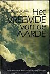 Het vreemde van de aarde: Strakke natuurwetten en onberekenbaar leven (Dutch Edition)