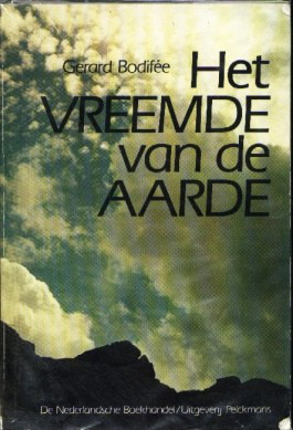 Het vreemde van de aarde: Strakke natuurwetten en onberekenbaar leven (Dutch Edition)