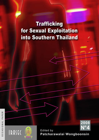 Trafficking for Sexual Exploitation in Southern Thailand (Unknown Binding)