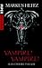 Vampire! Vampire! by Markus Heitz