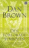 Den förlorade symbolen by Dan Brown Den förlorade symbolen by Dan Brown