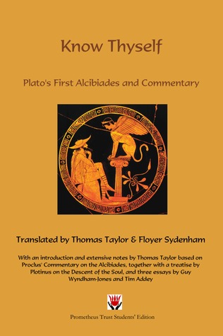 Know Thyself, Plato's First Alcibiades and Commentary