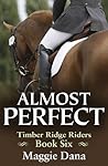 Almost Perfect by Maggie Dana