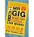 Mr. Gig: One Man's Search for the Soul of Live Music