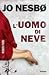 L'uomo di neve (Harry Hole,...
