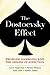 The Dostoevsky Effect by Lorne Tepperman