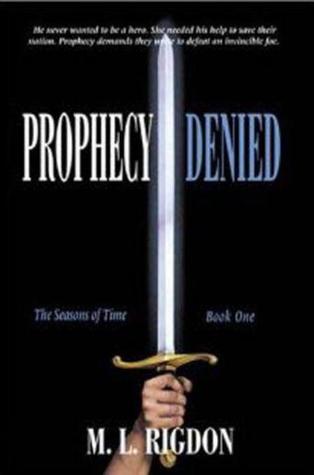 Prophecy Denied (Seasons of Time, #1)