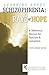 Learning about Schizophrenia: Rays of Hope
