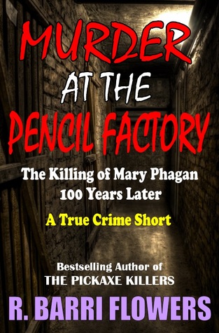 Murder at the Pencil Factory: The Killing of Mary Phagan 100 Years Later (A True Crime Short)