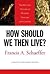 How Should We Then Live by Francis A. Schaeffer