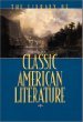 The Library of Classic American Literature: The Scarlet Letter/The Adventures of Huckleberry Finn/The Call of the Wild/The Red Badge of Courage/Ethan Frome/Walden/My Antonia/Selected Writings of Poe