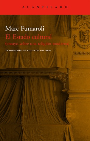 El Estado cultural (ensayo sobre una religión moderna)