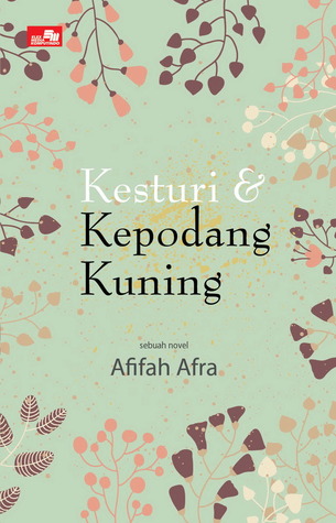 Kesturi dan Kepodang Kuning (Paperback)